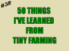 50 Things I've Leaned from Tiny Farming: #38